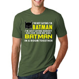 Fashion Slogan Short Sleeve T-Shirts I'm Not Saying I'm Batman Printed Streetwear T Shirts 2017 Summer Men's Hip-Hop O-Neck Tops